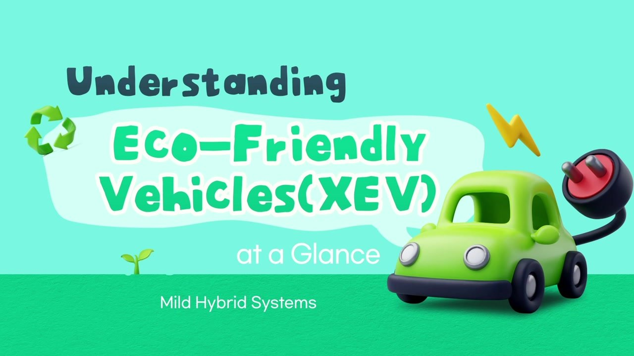 Understanding Eco-Friendly Vehicles(XEV) at a glance